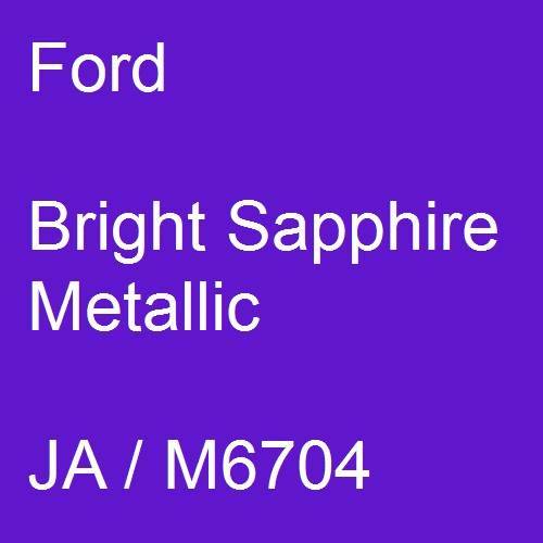 Ford, Bright Sapphire Metallic, JA / M6704.